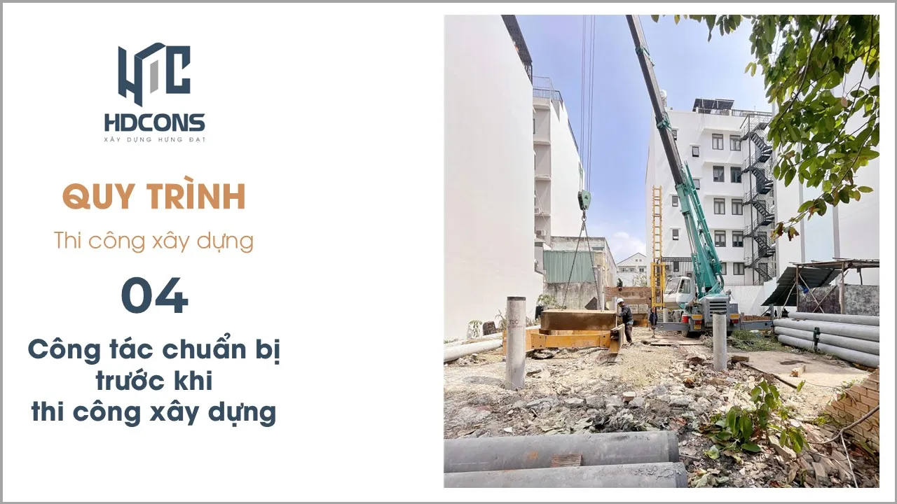 4 Quy trinh Thi cong xay dung Cong tac chuan bi truoc thi cong